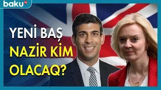 Yeni baş nazir kim olacaq : Trass, yoxsa Sunak?  - BAKU TV