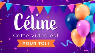 Joyeux anniversaire Céline !