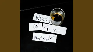 Whiskey On The Wall