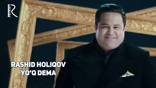 Rashid Holiqov - Yo'q dema | Рашид Холиков - Йук дема #UydaQoling