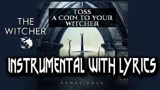 "TOSS A COIN TO YOUR WITCHER" INSTRUMENTAL / KARAOKE STYLE (With Lyrics)