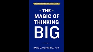 The Magic of Thinking Big by David Schwartz - Audiobook