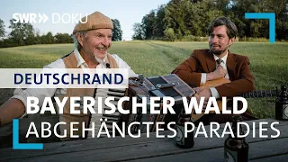 Ein abgehängtes Paradies - Der Bayerische Wald | DeutschRand - Stadt, Land, Kluft?! 2/6 | SWR Doku