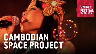 The Cambodian Space Project: Sydney Festival 2016