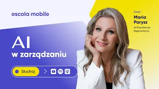 Jak wykorzystać AI w rozwoju firmy - Maria Parysz