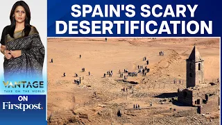 How Drought-Struck Spain Is Becoming a "Desert" | Vantage with Palki Sharma