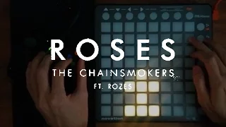 The Chainsmokers - Roses (Launchpad Cover)