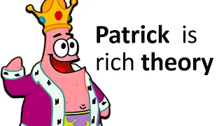 Patick Star is Rich Theory