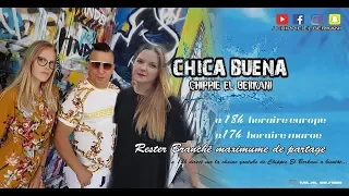 Chippie El Berkani - Chica Buena | الشيبي البركاني - شيكا بوينا