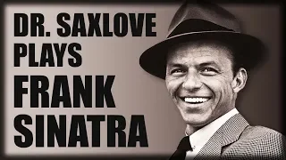 A Sax Tribute to Frank Sinatra • Soft Jazz Instrumental Music for Dinner and Cocktails