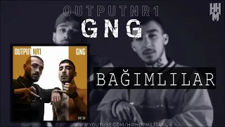 GNG - Bağımlılar (Output Nr1)