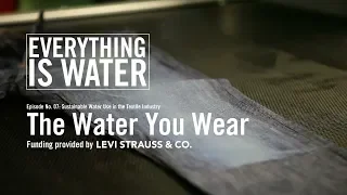 The Water You Wear.