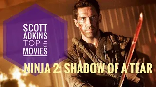Scott Adkins Top 5 Movies - #5 - Ninja: Shadow of a Tear