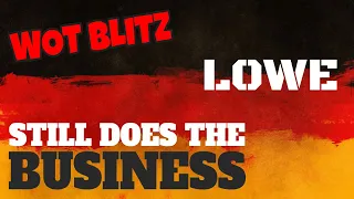 WOT Blitz | Still Does the Business (Tier 8 Lowe)