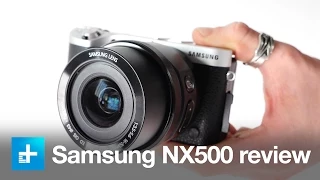 Samsung NX500 camera - Hands-on review