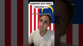 Countries Best People ft Malaysia 🇲🇾