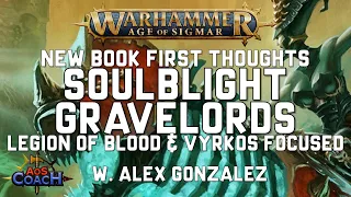 New Battletome Thoughts - Soulblight Gravelords