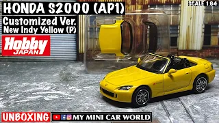 【MY MINI CAR WORLD】UNBOXING HOBBY JAPAN 1/64 HONDA S2000 (AP1) Customized Ver. (New Indy Yellow)