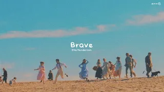 [1 hr loop] Brave by Ella Henderson