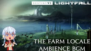 Destiny 2 Locale Ambience Music in EDZ Farm ver.1 - 1 Hour Loop