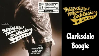 The Hillbilly Moon Explosion - Clarksdale Boogie