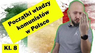 Klasa 8- Początki władzy komunistów w Polsce. Oszustwa, terror, fałsz wyborczy i cenzura...