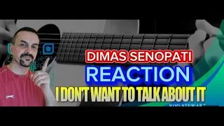 DIMAS SENOPATI Rod Stewart - I Don't Want to Talk About it ( Acoustic Cover )reaction