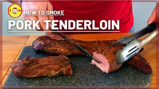 How to Smoke PERFECT Pork Tenderloin | Smoked Pork Tenderloin Recipe