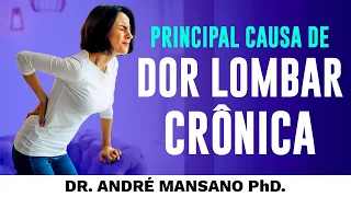 A Causa Mais Comum de Dor Lombar Crônica – Dr. André Mansano Tratamento da Dor.