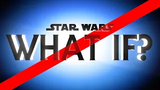 Warum eine "WHAT IF?"-Serie Star Wars beerdigen würde