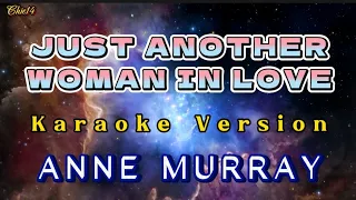 Just another woman in Love 🎶 KARAOKE Version || Anne Murray 🎤