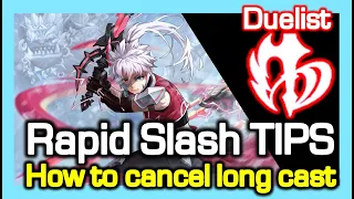 Duelist Rapid Slash Tips / How to cancel long cast time / Dragon Nest