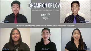 Champion of Love | Baptist Music Virtual Ministry | Quintet