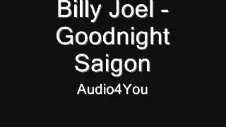 -Billy Joel -  Goodnight Saigon