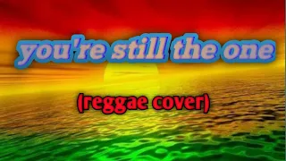 you're still the one reggae cover (vivoree ft. Dj rotbart) argel gwapingz tv