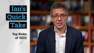 2022 Top Risks: US & China Domestic Dysfunction (Not US-China) | Quick Take | GZERO Media