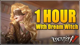 1 HOUR WITH THE NEW DREAM WITCH S-TIER - Identity V