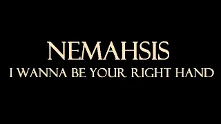 Nemahsis - i wanna be your right hand Instrumental
