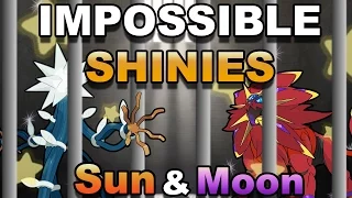 ALL SHINIES YOU CAN'T GET IN POKEMON SUN AND MOON