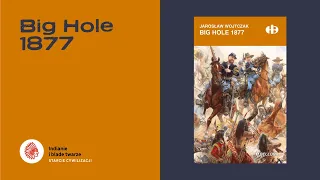 Big Hole 1877. Tragiczny los przyjaciół bladych twarzy