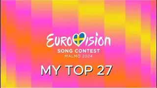 Eurovision 2024 - My Top 27