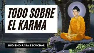 ☸️ Todo Sobre el Karma | Ley Kármica de Causa y Efecto | Poner en Orden Tus Actos Kármicos | Budismo
