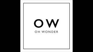 Oh Wonder - Dazzle (Audio)