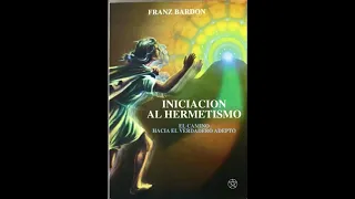 INICIACION AL HERMETISMO (AUDIO LIBRO)