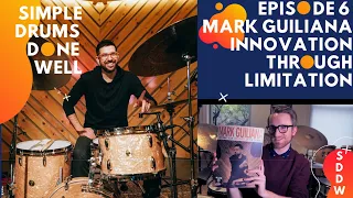 Mark Guiliana— Innovation through Limitation— Simple Drums Done Well S1 Ep.6