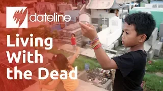 Why are Filipino communities living in cemeteries and caring for its dead?