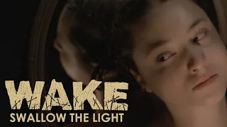 WAKE - Swallow the Light (OFFICIAL VIDEO)