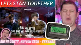 VOCAL NAUGHTY | BIG Naughty - 친구로 지내다 보면 (Fxxxnds) (Feat. 김민석 of 멜로망스) Official Live Clip | REACTION