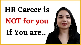 Do Not choose HR career if...  🙅‍♀️