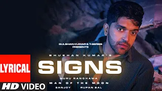 Guru Randhawa: Signs (Lyrical) | Man Of The Moon | Rupan Bal, Sanjoy | Bhushan Kumar